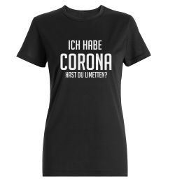 Ich habe Corona Damen T-Shirt